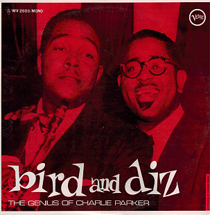 Charlie Parker And Dizzy Gillespie – Bird And Diz