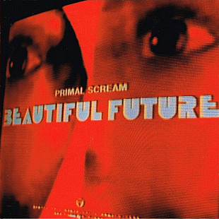 Primal Scream – Beautiful Future