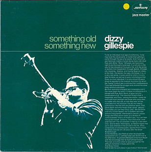 Dizzy Gillespie – Something Old, Something New