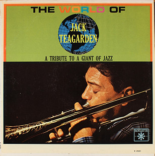 Jack Teagarden – The World Of Jack Teagarden