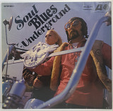 Various – Soul, Blues & Underground LP 12" (Прайс 49377)