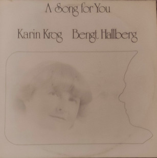 Karin Krog & Bengt Hallberg. A Song for You.