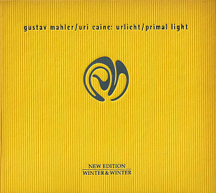 Uri Caine / Gustav Mahler – Urlicht / Primal Light