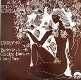 Dardanelle with Bucky Pizzarelli, George Duvivier, Grady Tate. Song for New Lovers