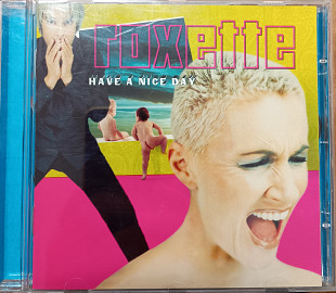 Roxette* Have a nice day* фирменный