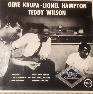 Gene Krupa - Lionel Hampton - Teddy Wilson