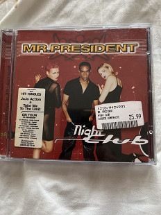 Mr president- night club