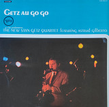 Getz Au Go Go. The New Stan Getz Quartet featuring Astrud Gilberto.