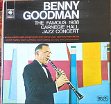 Benny Goodman. The Famous 1938 Carnegie Hall Jazz Concert.
