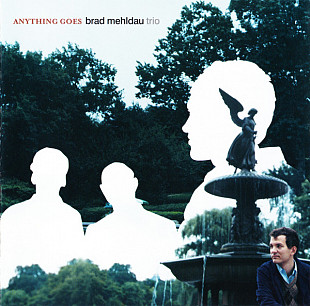 Brad Mehldau Trio – Anything Goes ( USA ) JAZZ