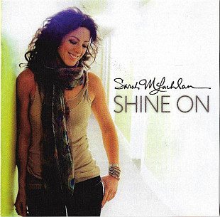 SARAH MCLACHLAN CD «Shine On» ℗2014