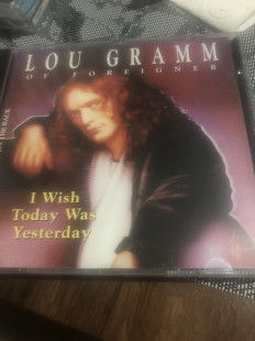 Lou gramm- I wish today ws yesterday - фірма