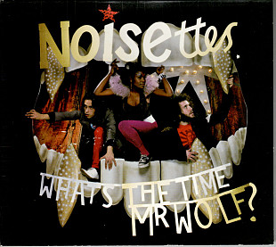 Noisettes – What's The Time Mr Wolf? ( USA ) Digipak. SEALED у заводській упаковці