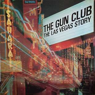 The Gun Club – The Las Vegas Story