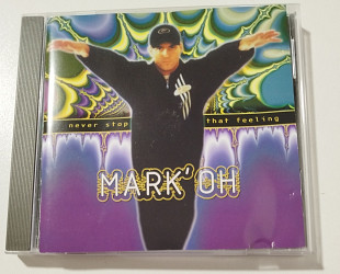 CD MARK' OH 1995 Never Stop That Feeling (Germany)