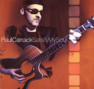 Paul Carrack (Mike & The Mechanics, Roxy Music) – Satisfy My Soul