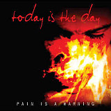 Продам фирменный CD Today is the day - Pain is a warning - 2011 - USA - BMA041-2