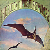 The Flock ‎ (Dinosaur Swamps) 1981. (LP). 12. Vinyl. Пластинка. Holland.