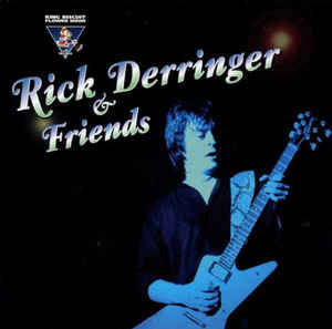 Продам фирменный CD RICK DERRINGER - RICK DERRINGER & FRIENDS - 1998 - USA - King Biscuit Flower Hou