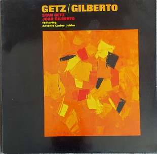 Stan Getz / Joao Gilberto – Getz / Gilberto 1964 Germany