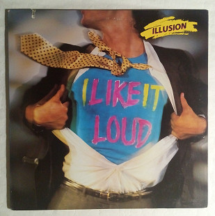 ILLUSION 86 "I like It Loud" USA Vinyl Nm