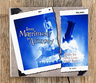 Збірка - From Matrimony To Alimony - Blues For Good Love Gone Bad (США)