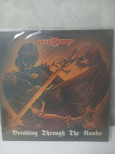 TrashMachine - Breaking Through The Ranks