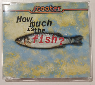 Maxi-Single SCOOTER 1998 How Much Is The Fish? (Germany)