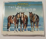 Maxi-Single SCOOTER 1999 Call Me Mañana (Germany)