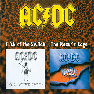 AC/DC – Flick Of The Switch / The Razor's Edge