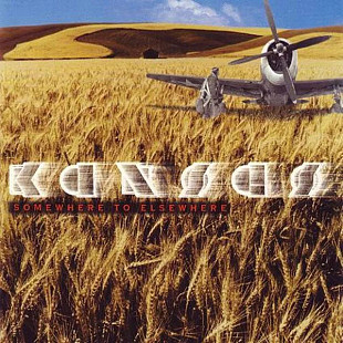 Kansas – Somewhere To Elsewhere