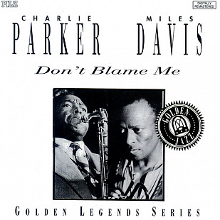 Miles Davis, Charlie Parker – Don't Blame Me ( USA ) JAZZ