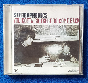 STEREOPHONICS-You Gotta Go There To Come Back.