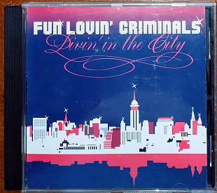 Fun lovin’ criminals – Livin' in the City (2005)
