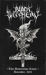 Black Witchery - Live Desecration Ritual (December, 2001) (cs, 2010)