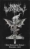 Black Witchery - Live Desecration Ritual (December, 2001) (cs, 2010)