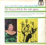 Ella Fitzgerald & the Ink Spots. Into Еасн Life Some Rain Must Fall.