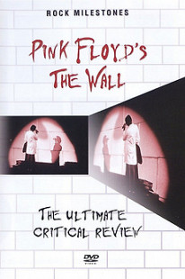 Pink Floyd The Wall - The Ultimate Critical Review