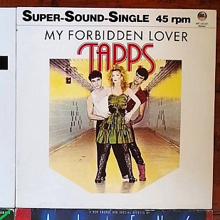 Tapps – My Forbidden Lover (45 RPM, Maxi-Single - 2 трека: 7:35, 7:51), 1983, INT 125.521, Germany (
