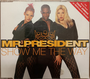 Mr.President* Show me the the way*(maxi single) фирменный