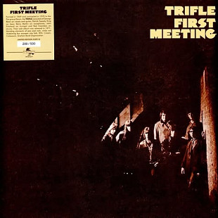 TRIFLE (Jazz-Prog) – First Meeting ‘1971/re Limited Numbered Edition - Gatefold Cover - NEW