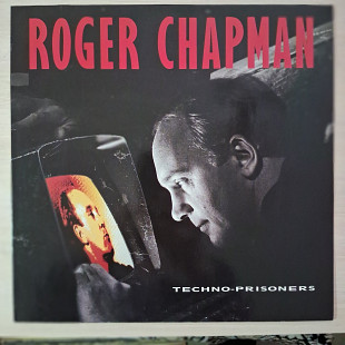 Roger Chapman – Techno-Prisoners\RCA – PL71516 \ Europe\1987\VG+\VG+