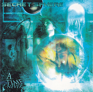 SECRET SPHERE CD «A Time Never Come» ℗2001
