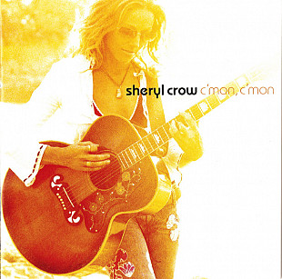 SHERYL CROW CD «C'mon, C'mon» ℗2002