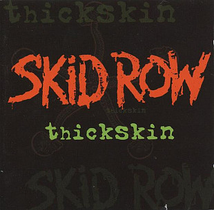 SKID ROW CD «Thickskin» ℗2003
