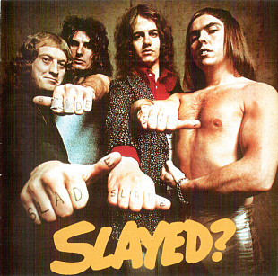 SLADE CD «Slayed?» ℗1972