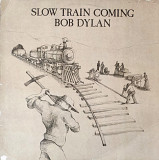 Bob Dylan. Slow Train Coming