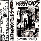 Wastoids - 5 Demo Songs (cs, 2015) (NM/NM)