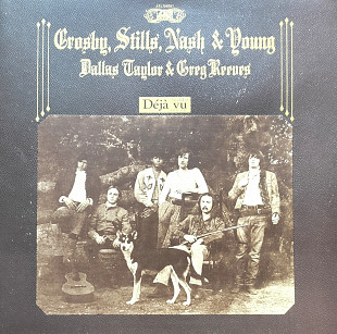 Crosby, Stills, Nash & Young. Déjà vu.