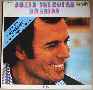 Julio Iglesias – America (Oxford – OX/3133, Italy) EX+/EX+